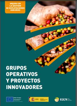 Mejoras en la Gestión de Explotaciones Agrarias. Grupos Operativos y Proyectos Innovadores