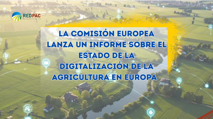 El informe sobre la digitalización de la agricultura en Europa revela desigualdades en su aplicación