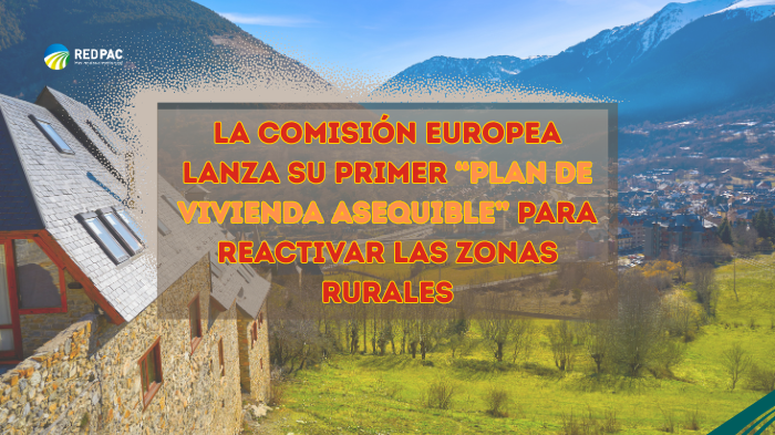 La Comisión Europea lanza su primer “Plan europeo de vivienda asequible” para reactivar las zonas rurales y aliviar la presión urbana