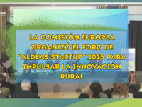 La Comisión Europea organizó el Foro de “Aldeas Startup 2025” para impulsar la innovación rural